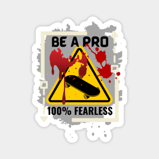 Be A Pro Skater 100% Fearless Cream/Grey Magnet