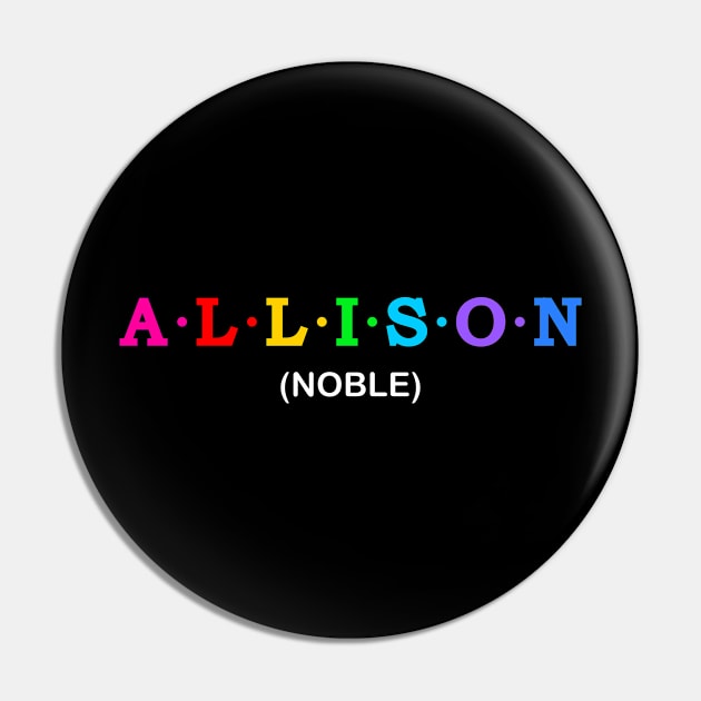 Allison  - Noble Pin by Koolstudio