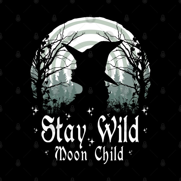 Stay Wild Moon Child by ShirtFace