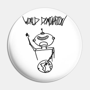 World Domination! (black logo) Pin