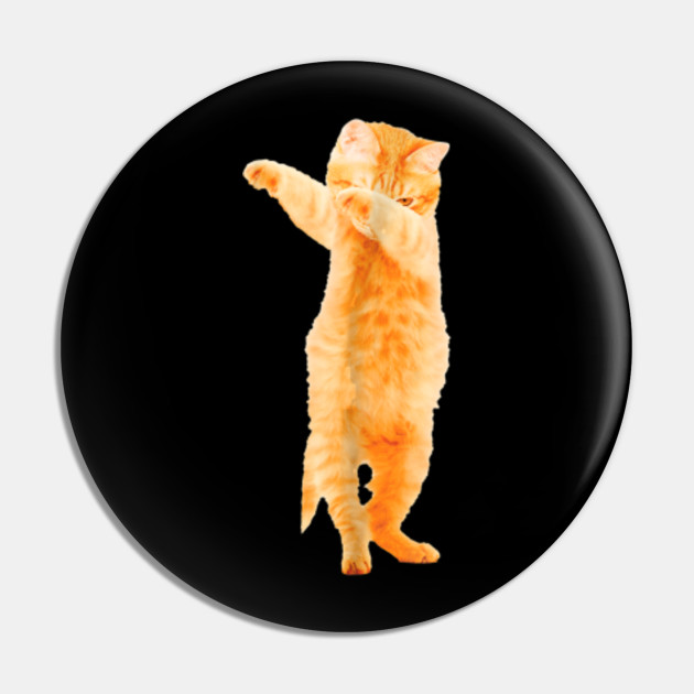 Dabbing Cat Kitten Funny Dab Dance Kitty Funny Gift Dabbing Cat Kitten Pin Teepublic