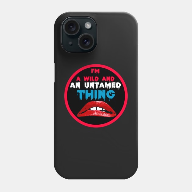 Wild and Untamed Phone Case by Specialstace83