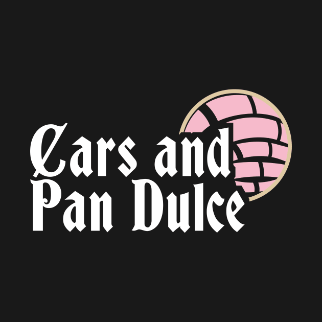 Cars and Pan Dulce by Buenos Biscuits