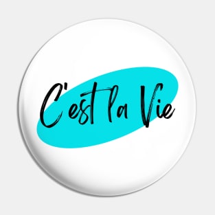 C'est la Vie Blue Pin