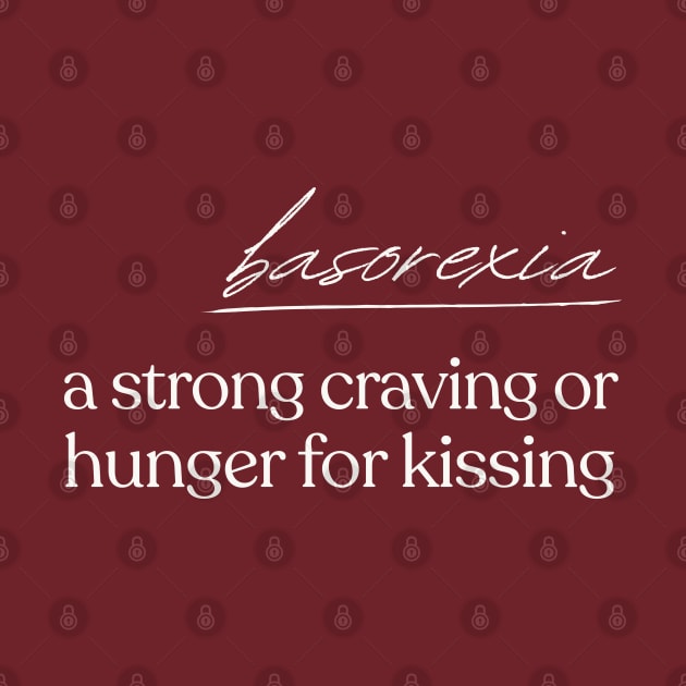 Basorexia / Kissing Lover Definition by DankFutura