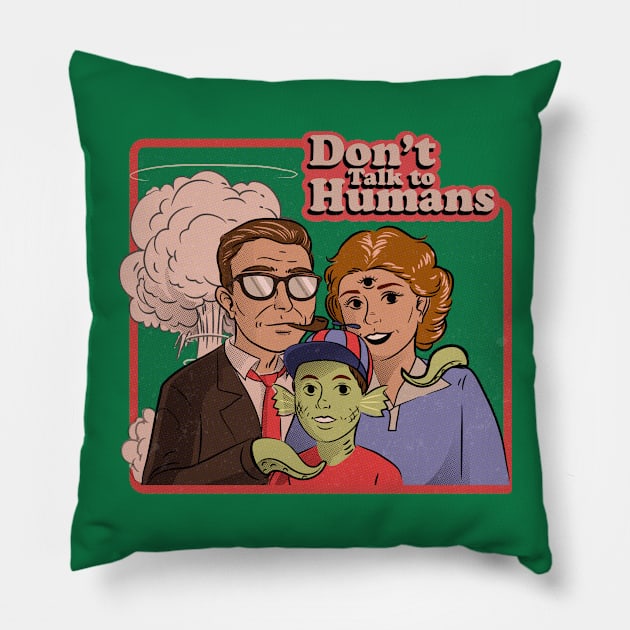 Don't Talk To Humans Pillow by crimsonshirt