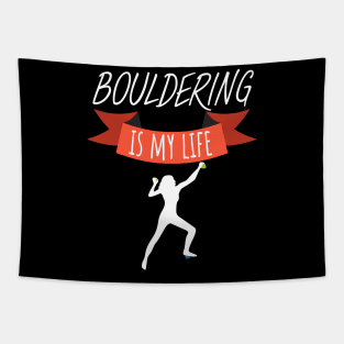 Bouldering is my life women Tapestry