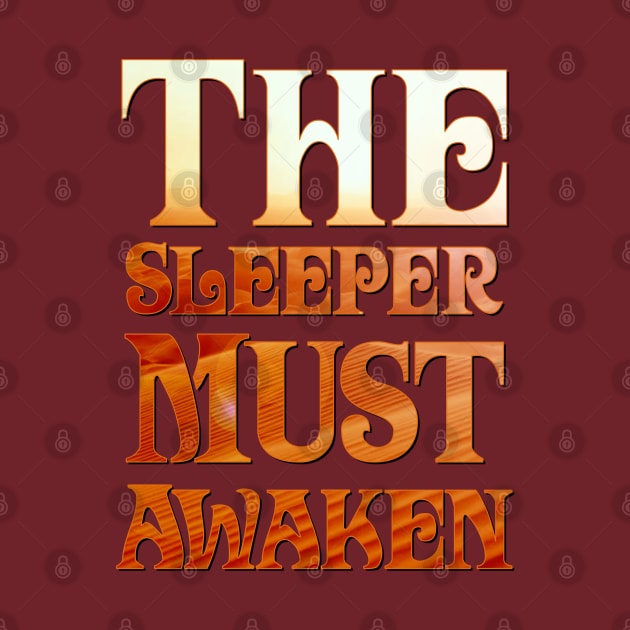 The Sleeper Must Awaken by Doc Multiverse Designs