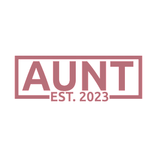 Aunt Est. 2023 - Promoted To Aunt - Pregnancy Announcement Gift For Women T-Shirt