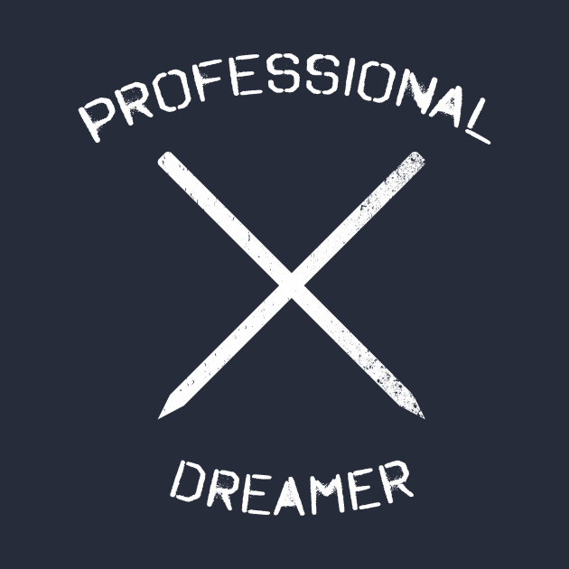 Professional Dreamer Writer And Artist by pa2rok