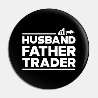 Trader - Husband Father Trader Pin