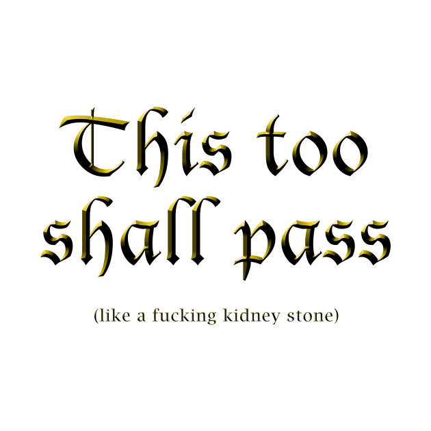 This too shall pass by stickmanifesto