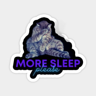 More Sleep Please Blue Neon Tabby Cat Magnet