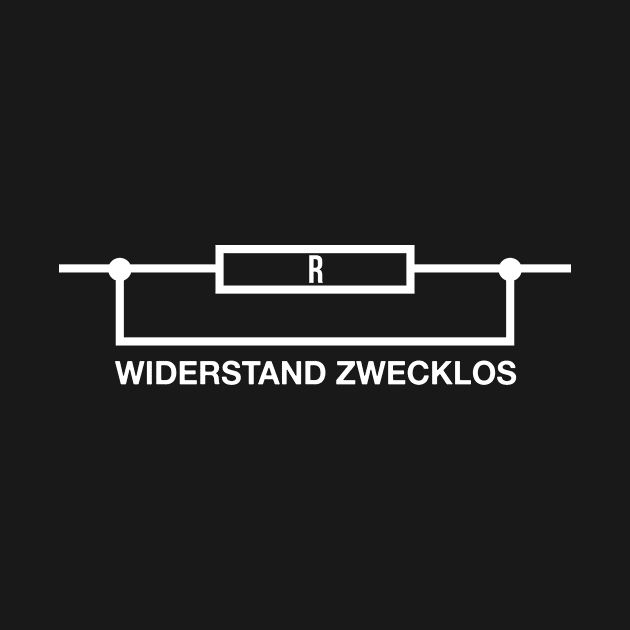 Elektriker Widerstand ist Zwecklos by HBfunshirts