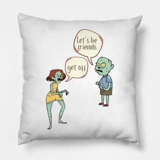 Get Off, Let's Be Friend, Zombie Couple Design Pillow