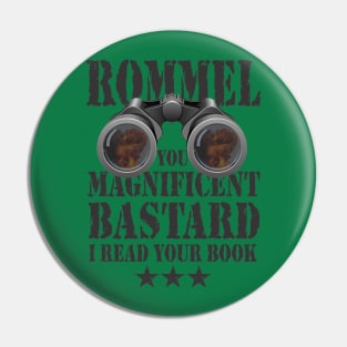 You Magnificent Bastard Pin