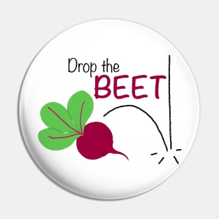 Drop the Beet Pin