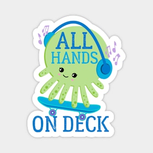 All Hands On Deck Skateboarding Octopus Magnet