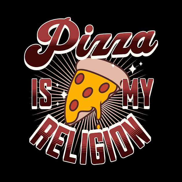 Pizza Is My Religion by Evergreen Market