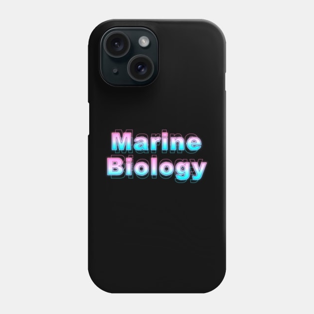 Marine Biology Phone Case by Sanzida Design