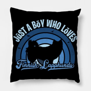 Funy Quote Just A Boy Who Loves finnish lapphunds Blue 80s Retro Vintage Sunset Gift IdeA for boys Pillow