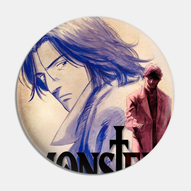 Monster - Monster Anime - Pin | TeePublic Monster - Monster Anime - Pin | TeePublic