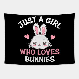 Just a Girl Who Loves Bunnies Tapestry