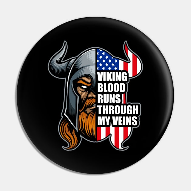 America Viking Blood Runs Through My Veins Vikings Pin by RadStar