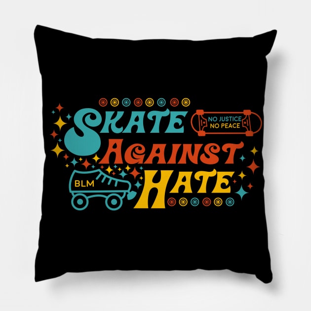 Skate Against Hate - Pillow by michaelatyson