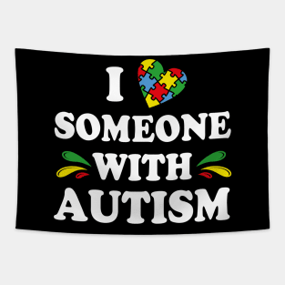I Love Someone with Autism Tapestry