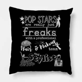 Truth about Pop Stars Pillow