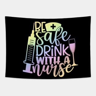 Drink with a nurse - funny nurse joke/pun Tapestry