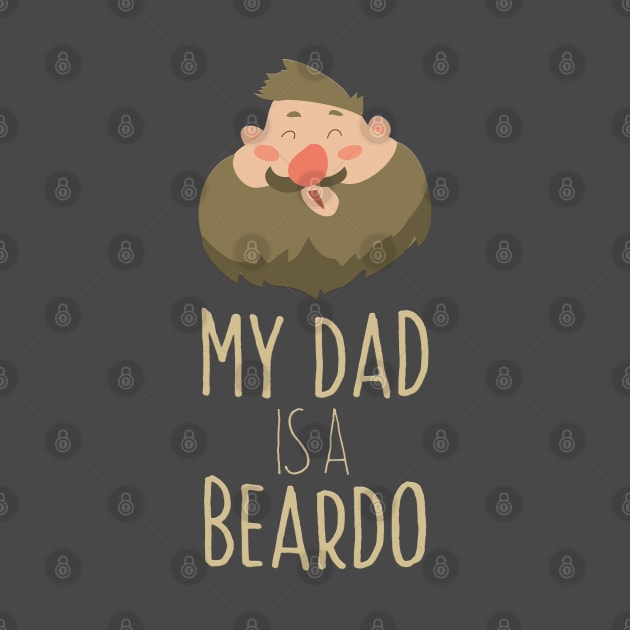 My Dad Is A Beardo by PlimPlom