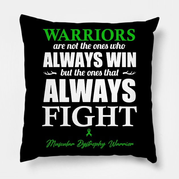 Muscular Dystrophy Warriors The Ones That Always Fight Pillow by KHANH HUYEN