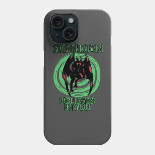 Mothman Believes in You Phone Case