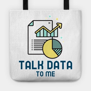 "Talk data to me" Tote