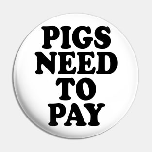 PIGS NEED TO PAY Pin