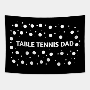 Table tennis dad , Gift for table tennis players Tapestry