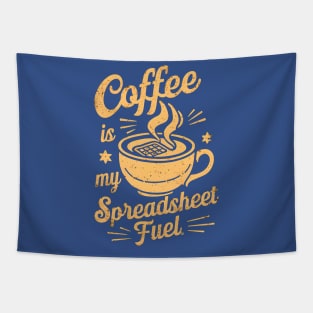 Coffee is my spreadsheet Fuel | Accountant | Coffee Lover gifts Tapestry