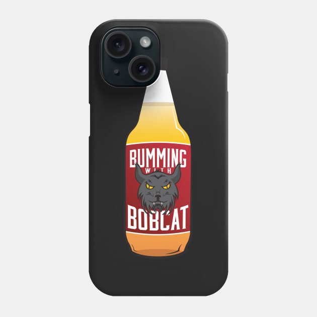 bWb 40oz Phone Case by Bumming with Bobcat