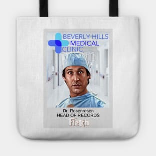 FLETCH - DOCTOR ROSENROSEN Tote