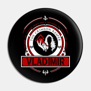 VLADIMIR - LIMITED EDITION Pin