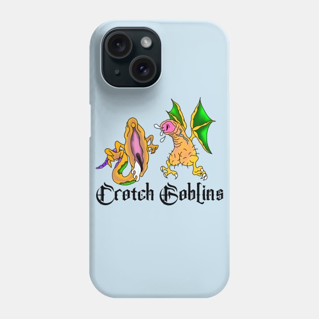 Crotch Goblins Phone Case by MacabreDesigns