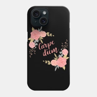 Carpe Diem Phone Case