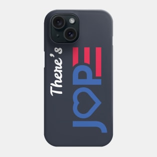 JOE + HOPE: There's JOPE for America Phone Case