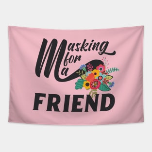 Masking for a Friend Floral Bouquet Tapestry