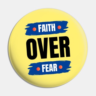 Faith Over Fear | Christian Pin