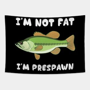 I'm Not Fat I'm Frespawn Bass Fishing Funny Tapestry