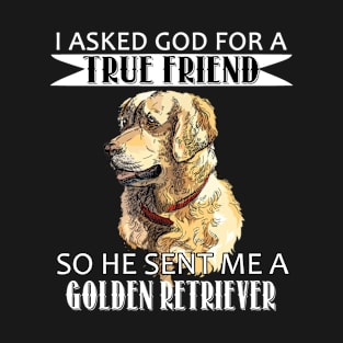 Golden Retriever T-shirt - Golden Retriever True Friend T-Shirt