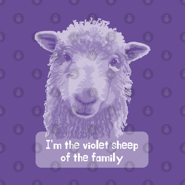 The Violet Sheep Of The Family by Slightly Unhinged